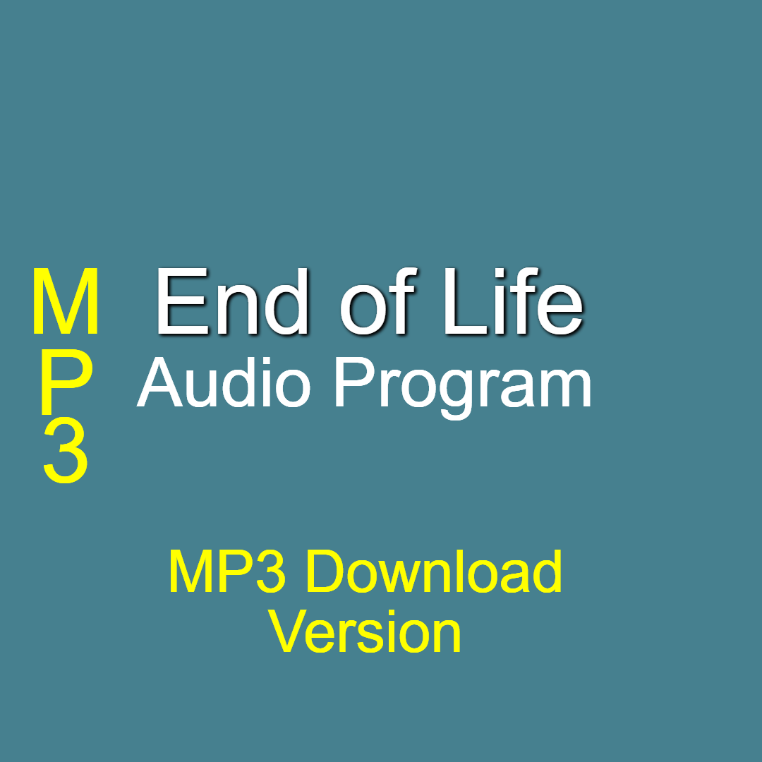 Cover label of End of Life Audio Program MP3 version for the dying
