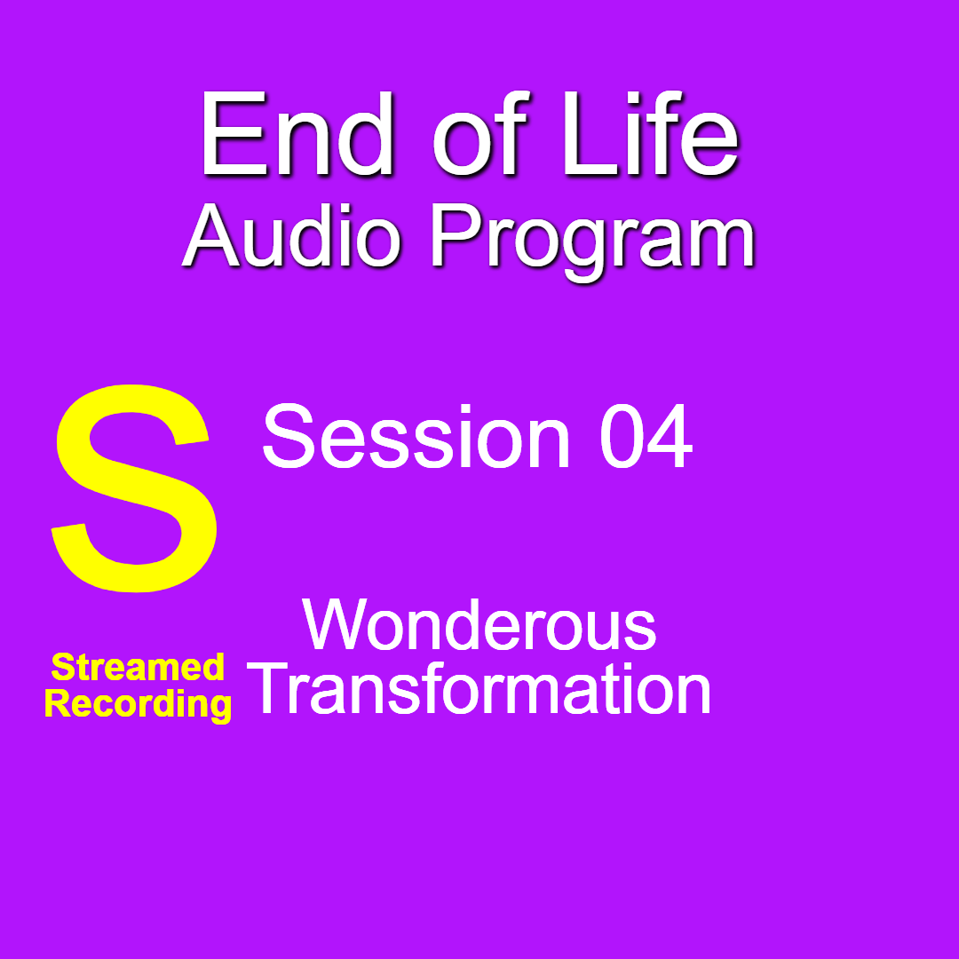 EoL 4 Wonderous Transformation - Streamed